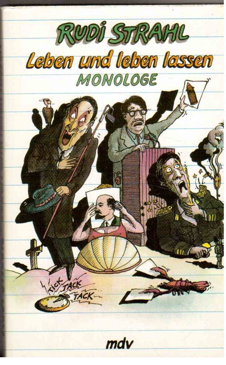 Leben und leben lassen. Monologe nebst einer versteckten Liebeserklärung für eine dramatische Möglichkeit Books