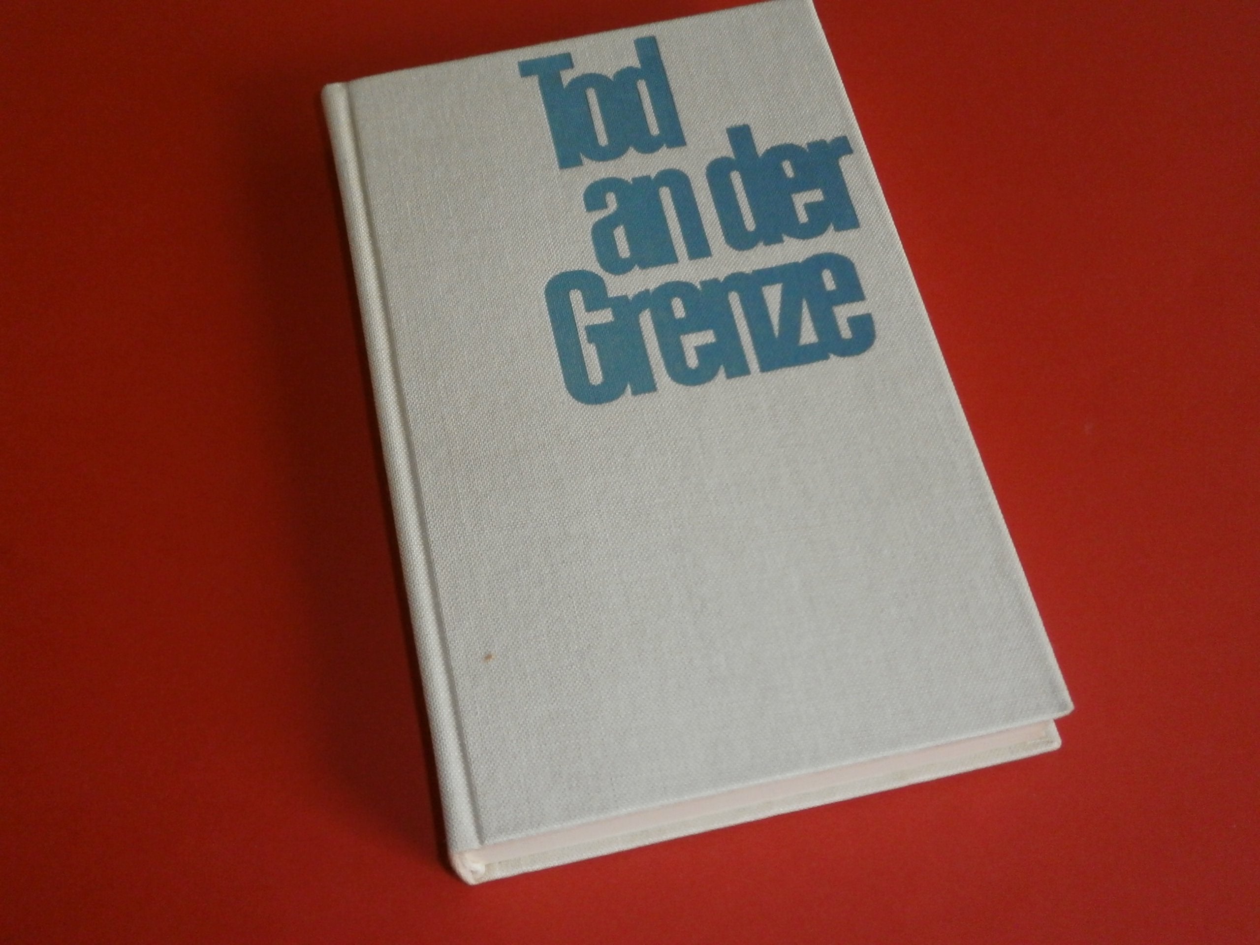 Tod an der Grenze. Roman Books