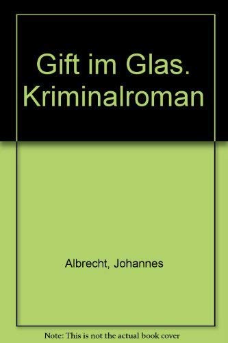 Gift im Glas. Kriminalroman Books