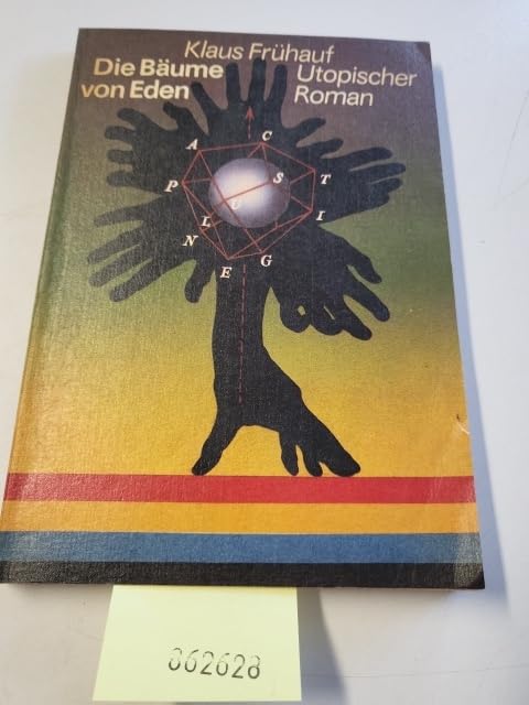 Die Bäume von Eden. Utopischer Roman Books
