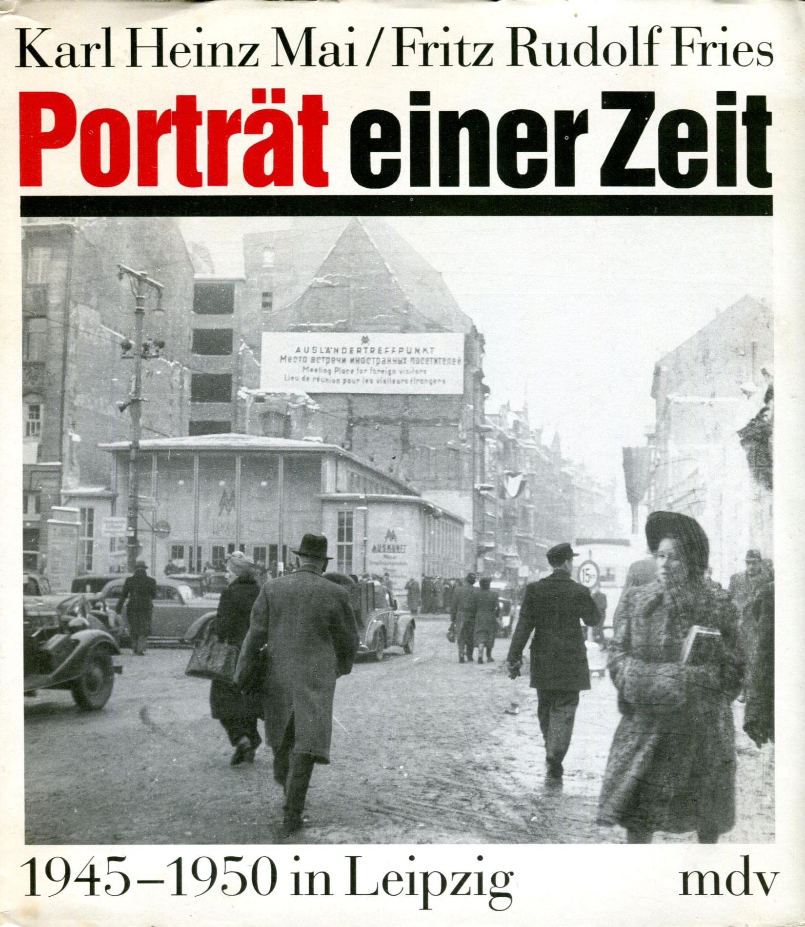 Porträt einer Zeit. 1945 - 1950 in Leipzig Photography