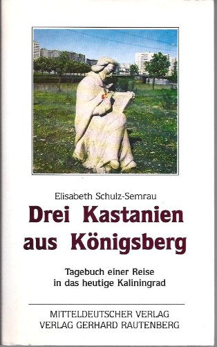 Drei Kastanien aus Königsberg . . . Politics & Society