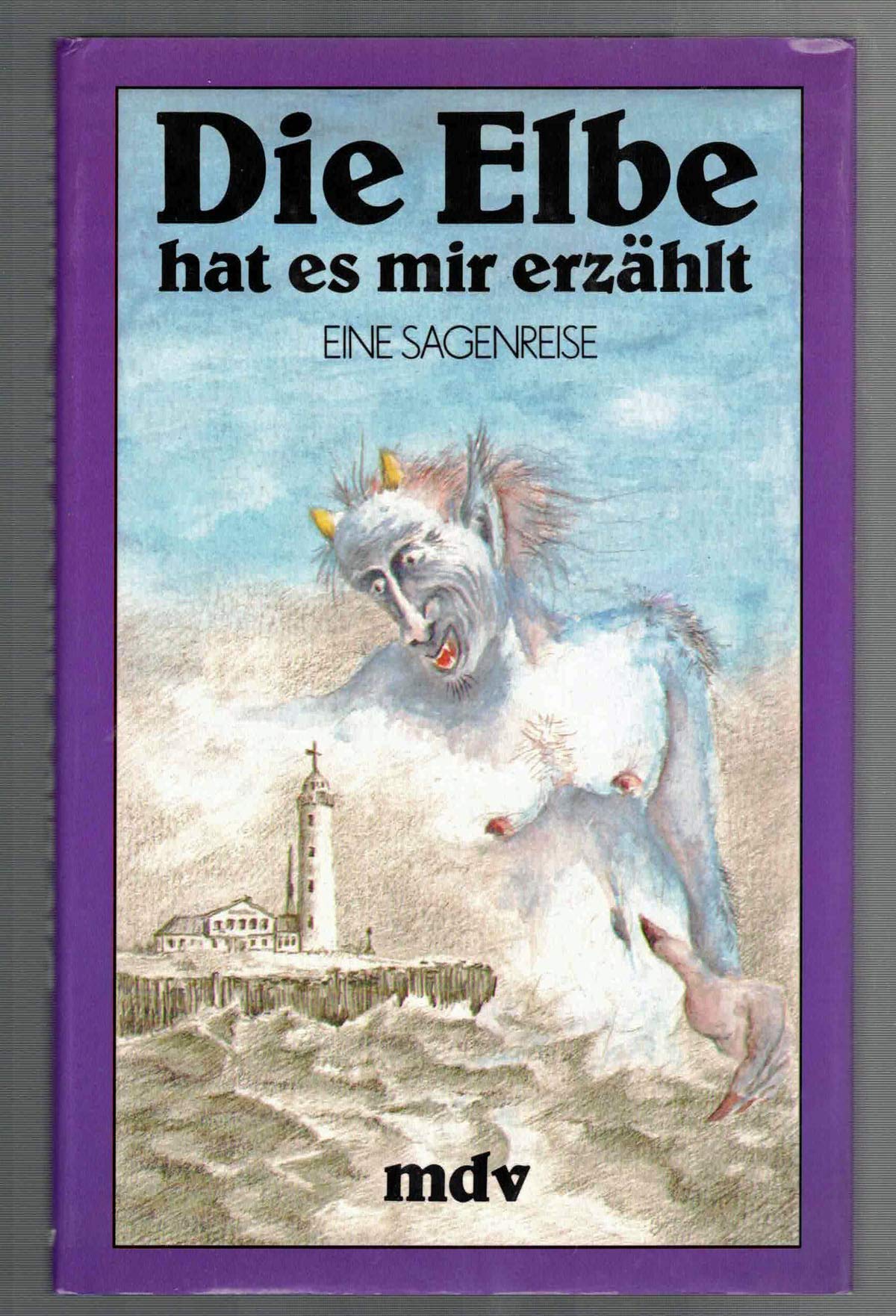 Die Elbe hat es mir erzählt Fairy Tales & Legends