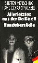 Allerletztes aus der Da Da eR; Hundekomödie Politics & History