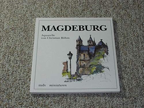 Magdeburg. Aquarelle von Christian Böhm Books