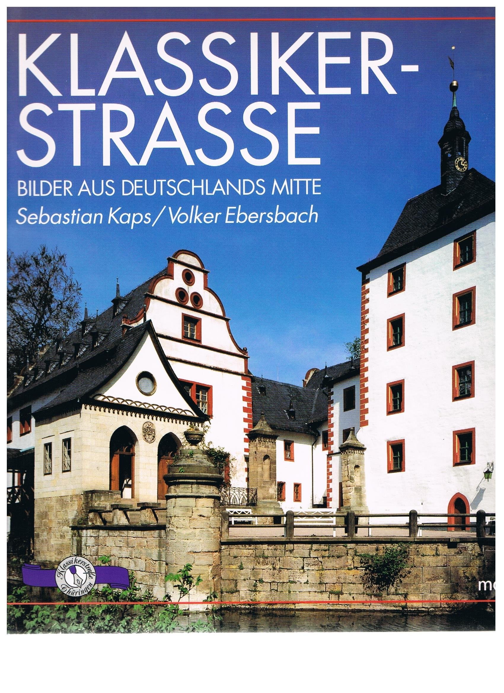 Klassikerstraße: Bilder aus Deutschlands Mitte Travel
