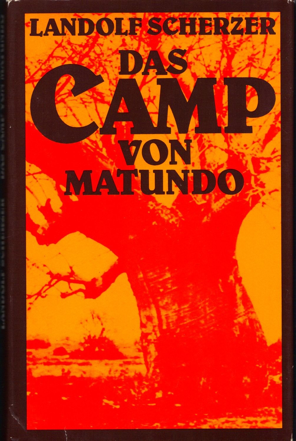 Das Camp von Matundo. 132 Tage in Afrika Books