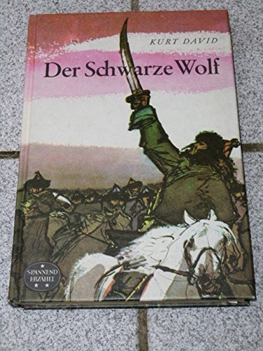 Der schwarze Wolf. Illustrationen von Hans Baltzer. Spannend erzählt Band 65. Books