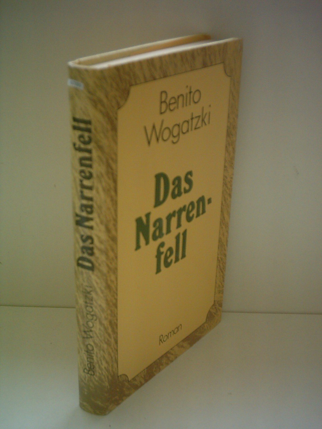 BENITO WOGATZKI: Das Narrenfell Books