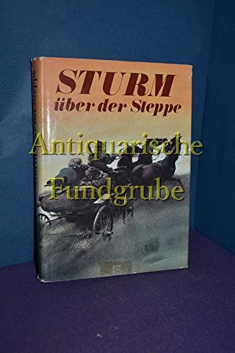 Sturm über der Steppe : Oktoberrevolution und Bürgerkrieg in sowjetischen Erzählungen. Books