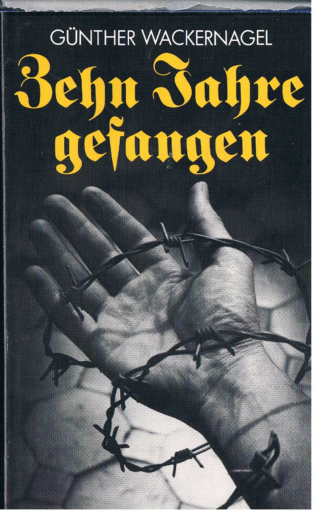 Zehn Jahre gefangen : ein Bericht Books