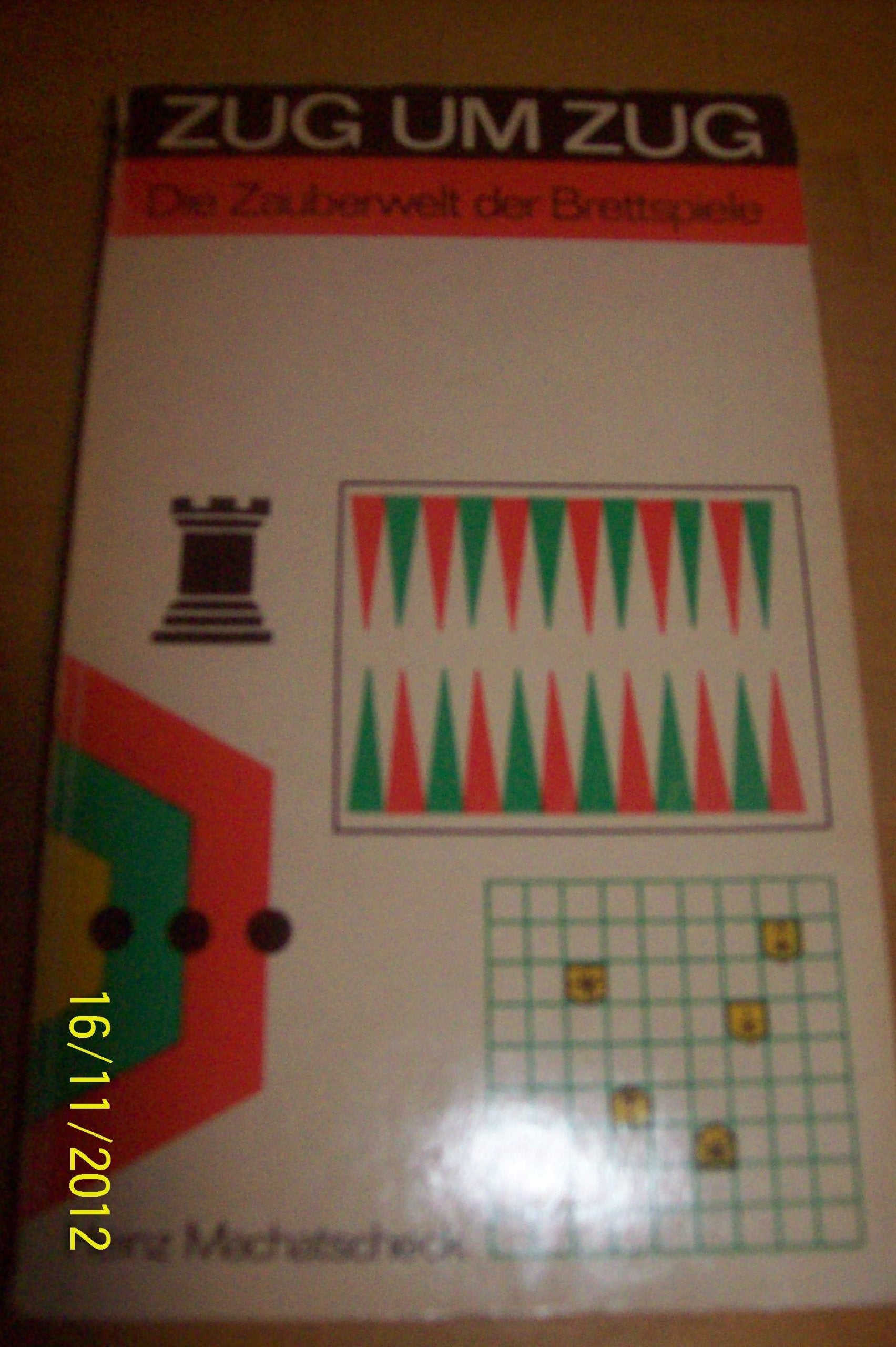 Zug um Zug. Die Zauberwelt der Brettspiele. by Heinz Machatscheck Leisure & Fun