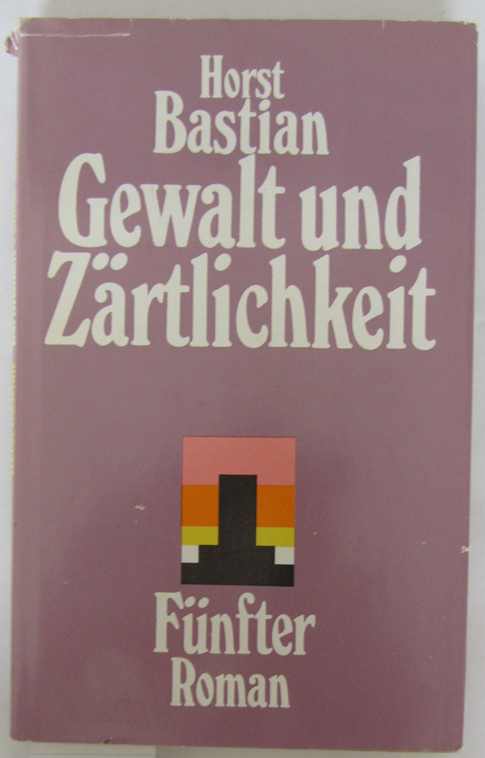 Gewalt und Zärtlichkeit Books