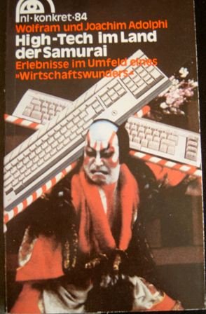 High-Tech im Land der Samurai. Erlebnisse im Umfeld eines Wirtschaftswunders. Books