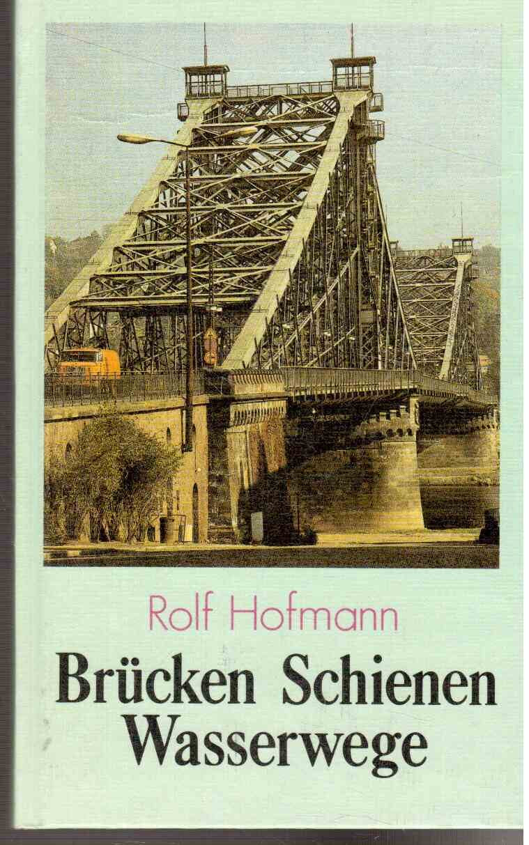 Brücken, Schienen, Wasserwege. Zeugen der Verkehrsgeschichte unserer Heimat Books