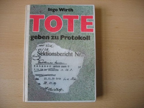 Tote geben zu Protokoll: Streiflichter aus der Geschichte der Gerichtsmedizin Law