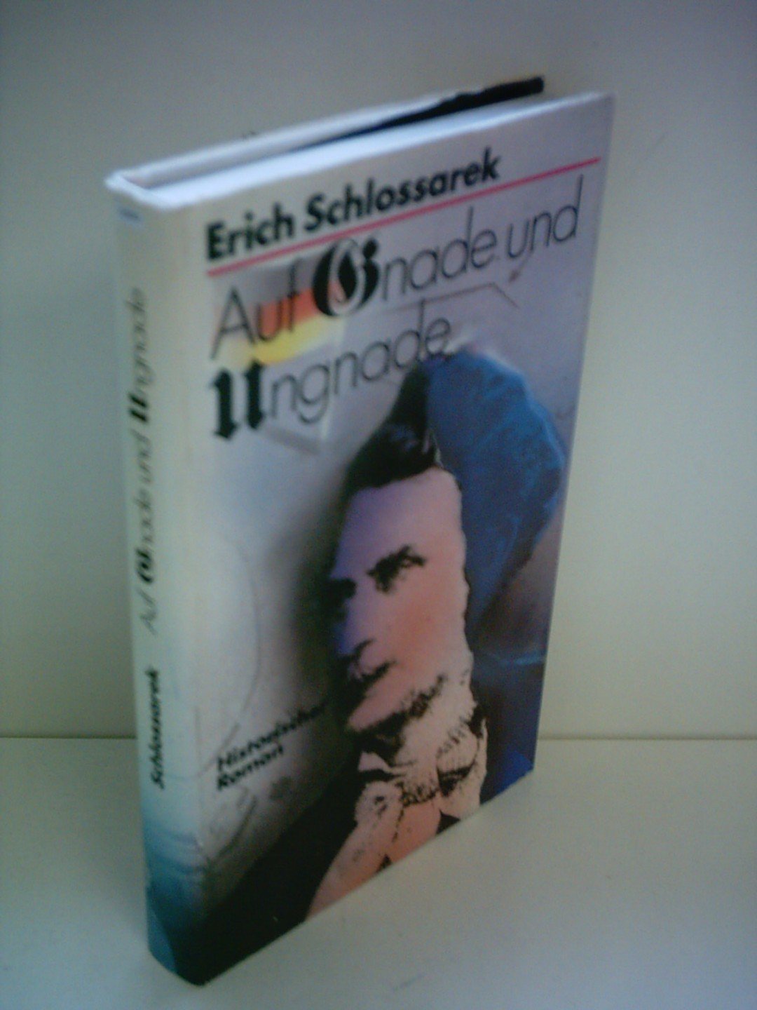Auf Gnade und Ungnade: Historischer Roman Books