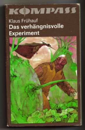 verhängnisvolle Experiment: Wissenschaftlich-phantastischer Roman, Das Books