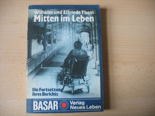 Mitten im Leben. Die Fortsetzung ihres Berichts Books