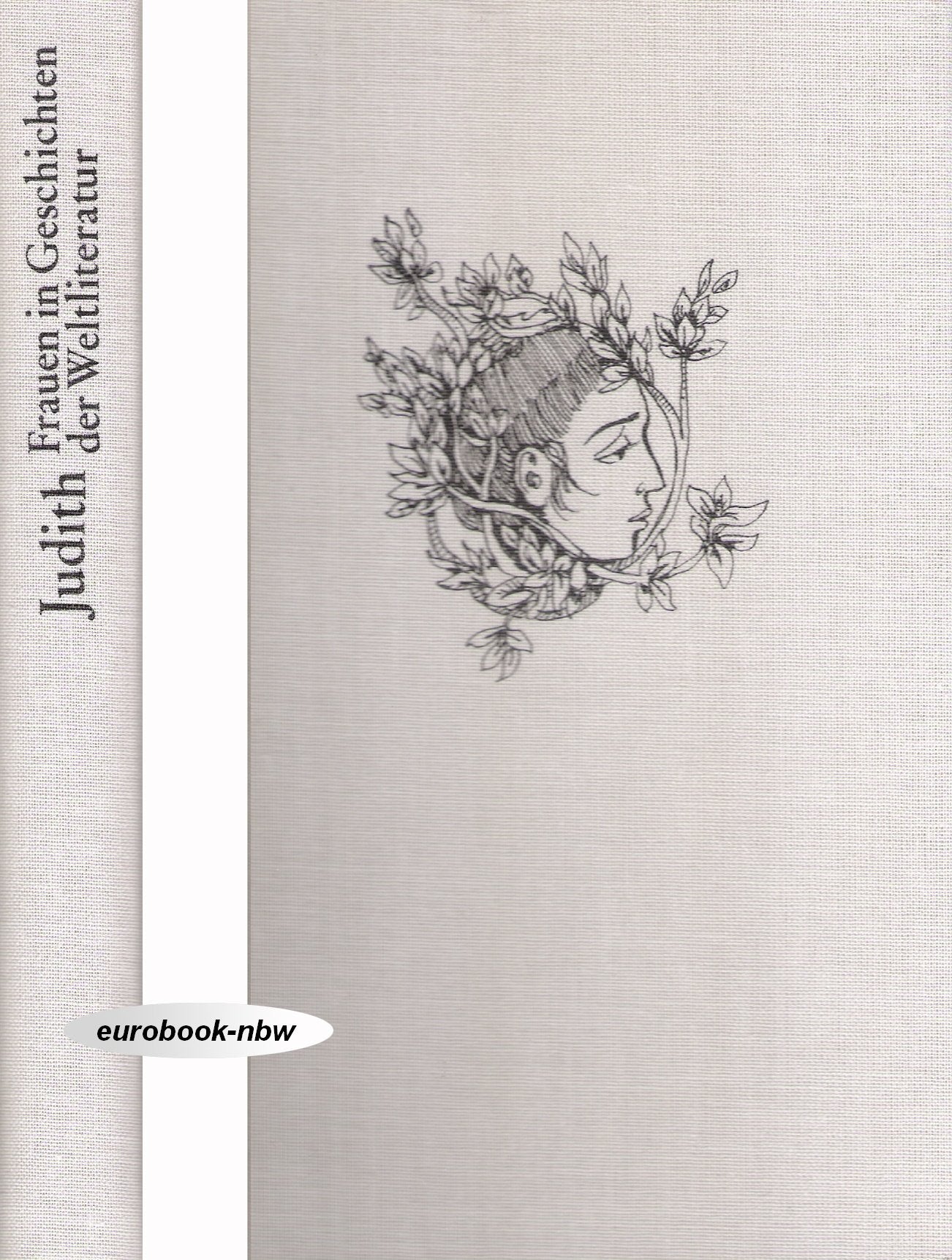 Judith: Frauen in Geschichten der Weltliteratur Books