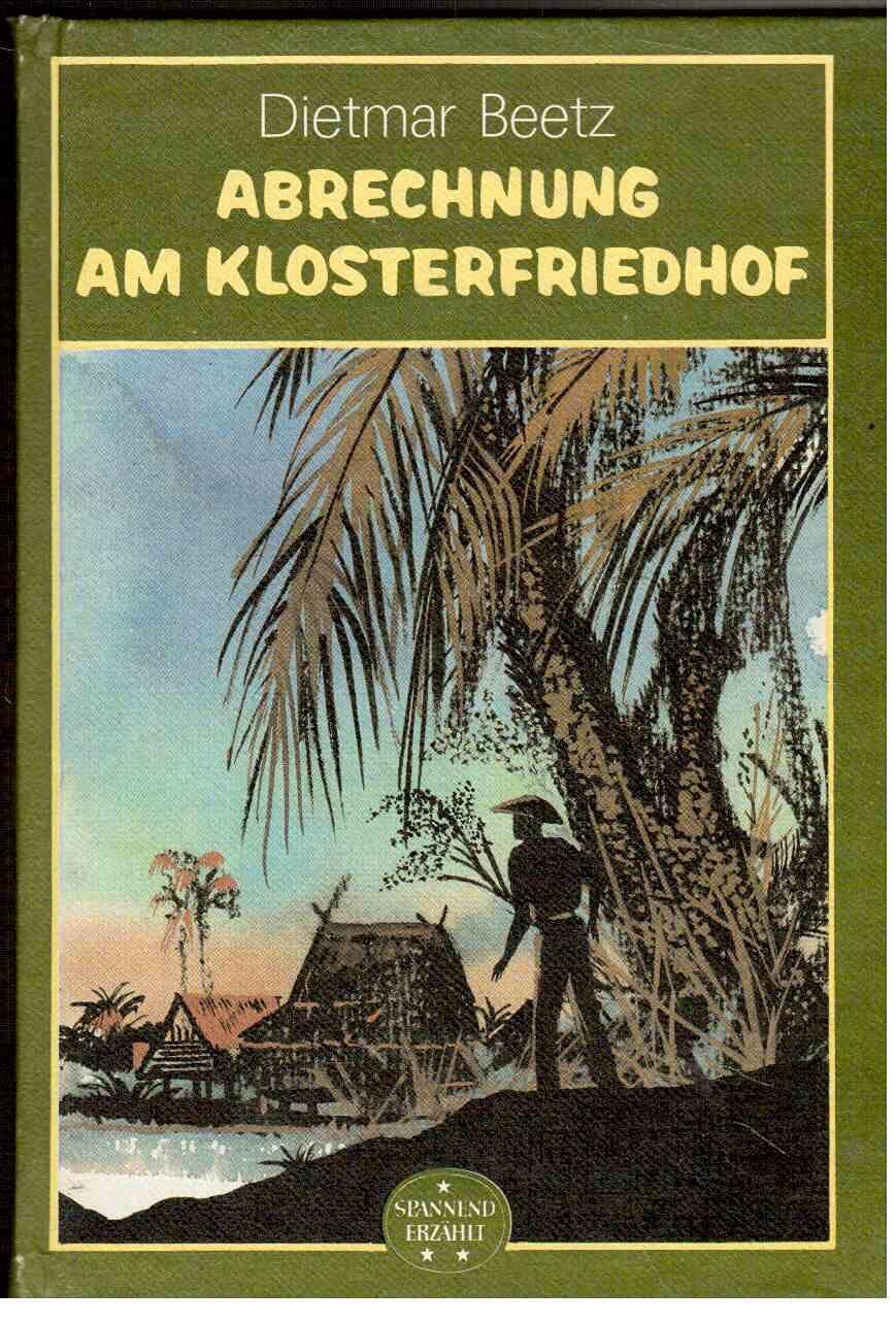 Dietmar Beetz: Abrechnung am Klosterfriedhof Books