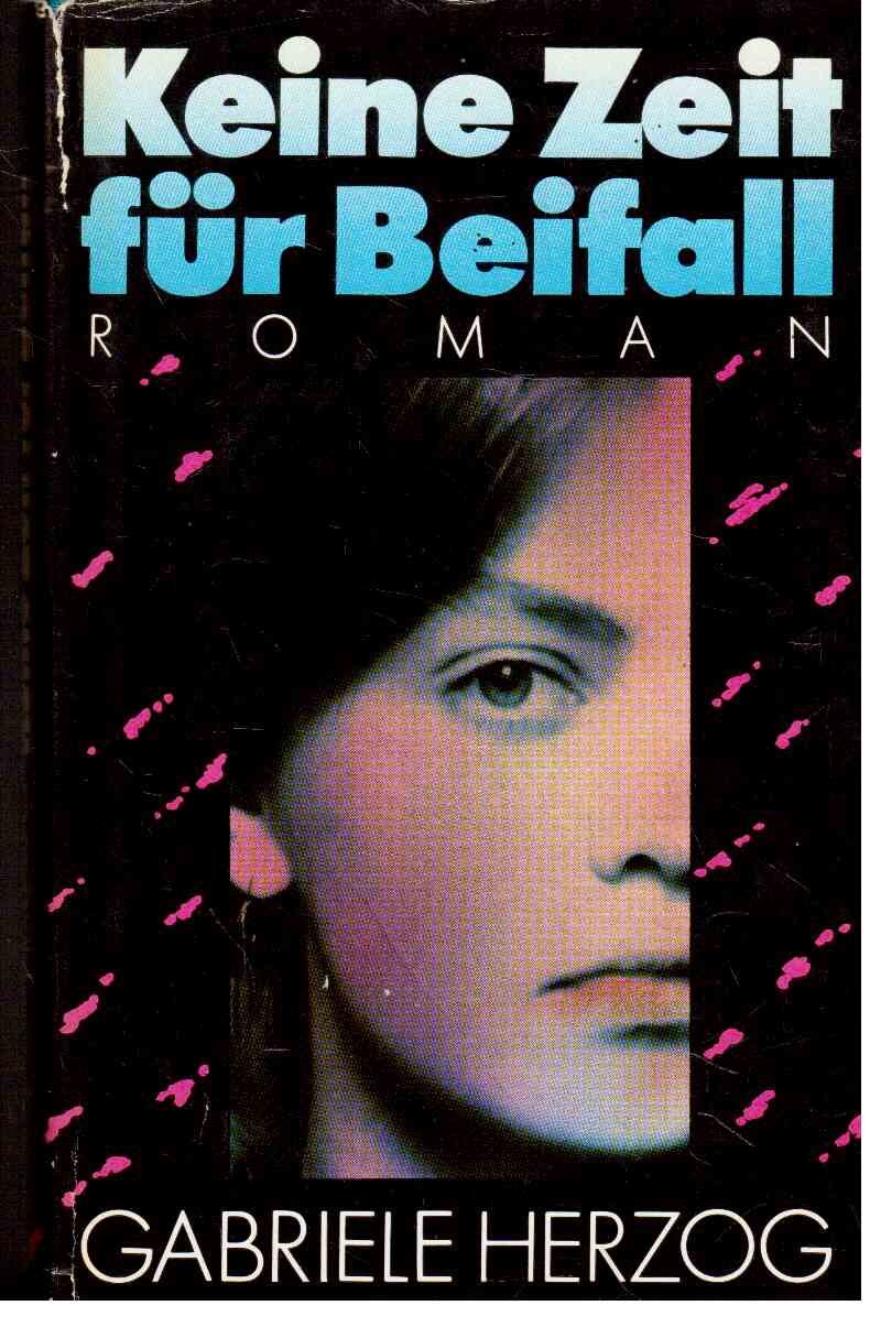 Keine Zeit für Beifall: Roman Books