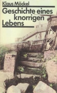 Geschichte eines knorrigen Lebens Books