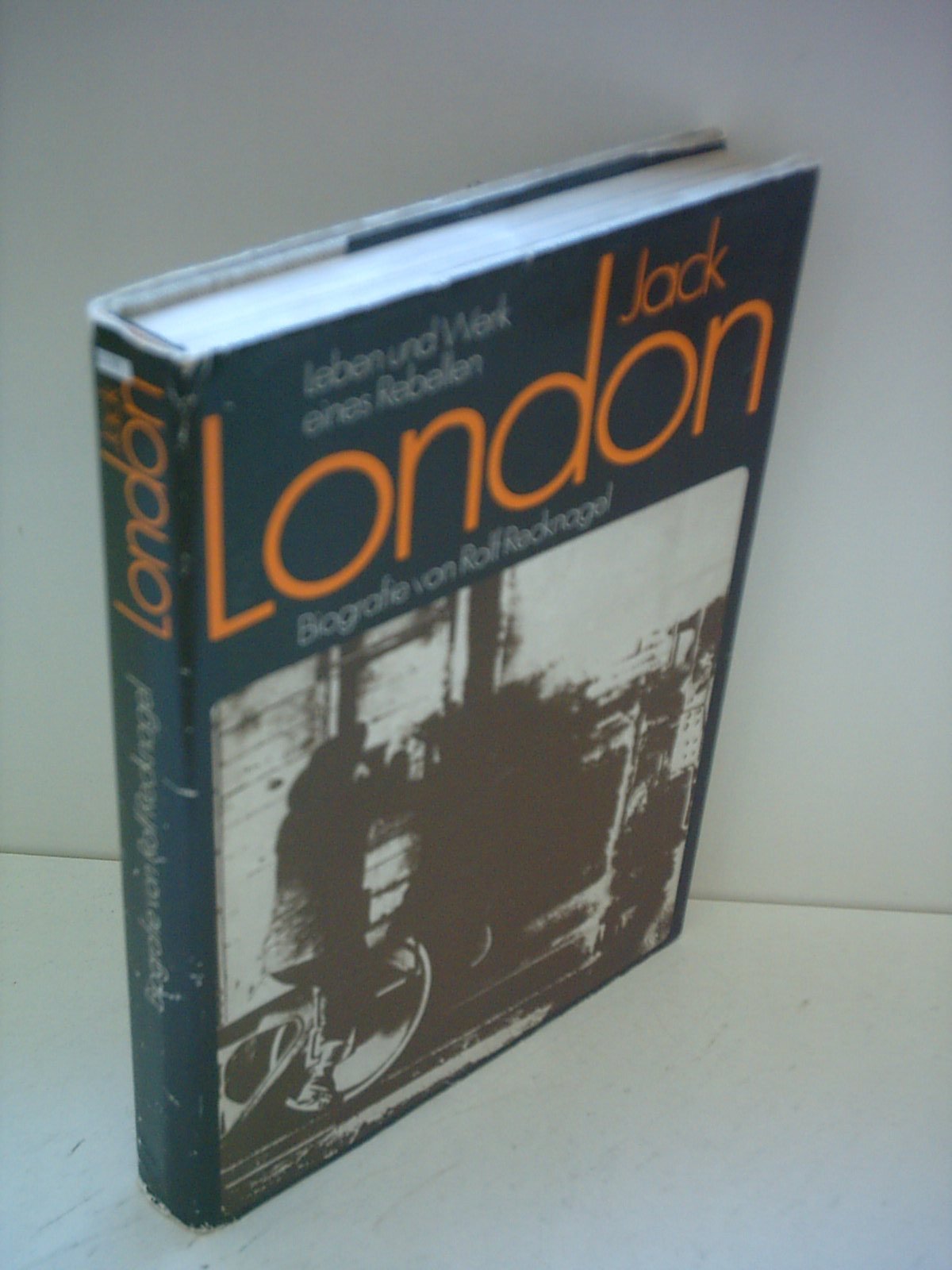 Jack London. Leben und Werk eines Rebellen (Biografie) Memories