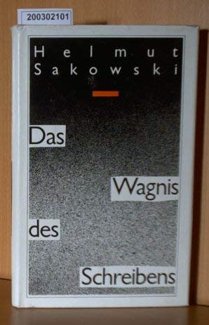 Das Wagnis des Schreibens: Aufsätze, Reden, Reportagen, Briefe und Interviews Essays & Short Stories