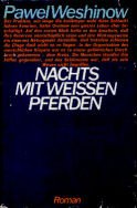 Nachts mit weissen Pferden. Roman. Books