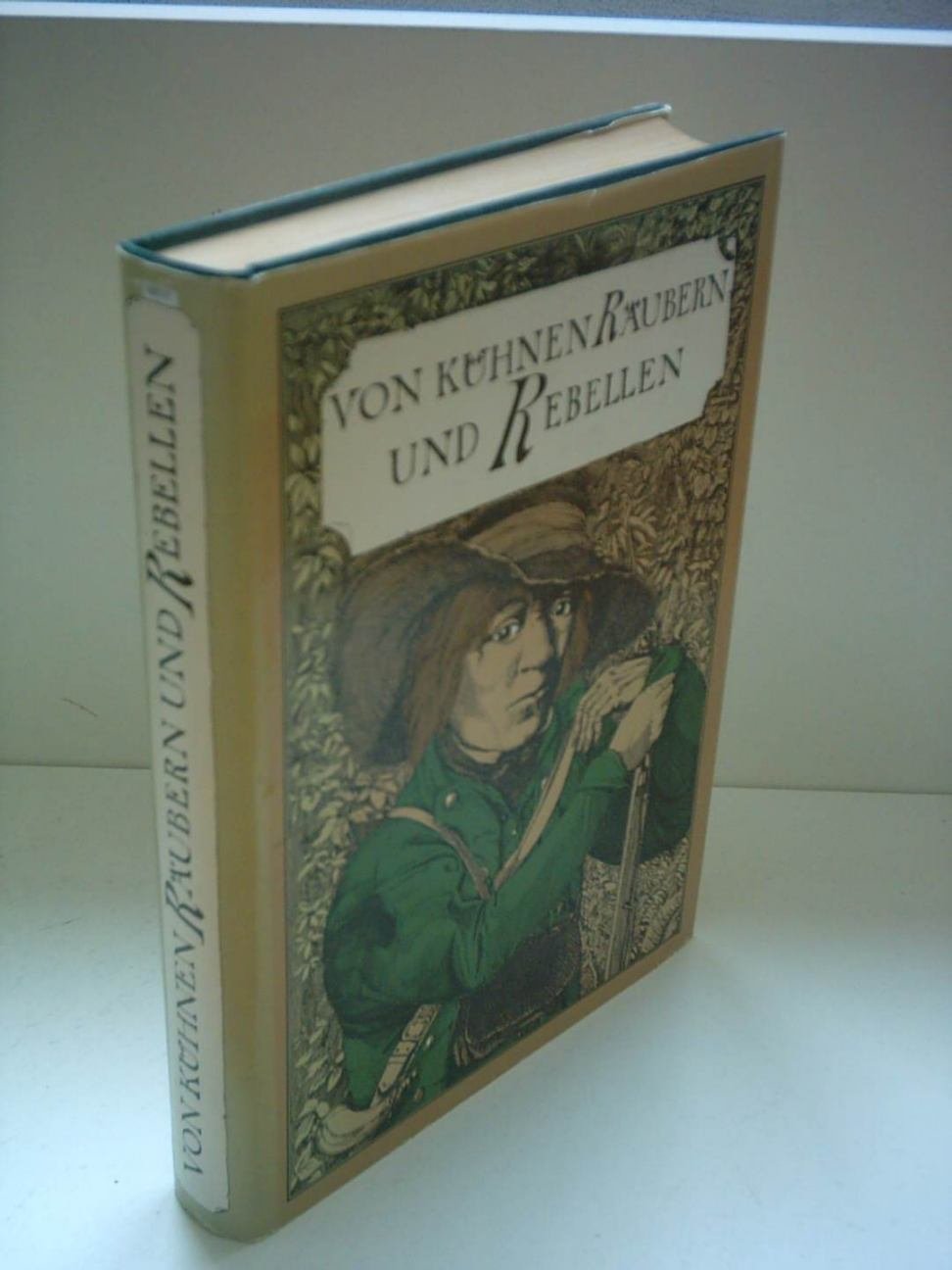 Von kühnen Räubern und Rebellen. Books