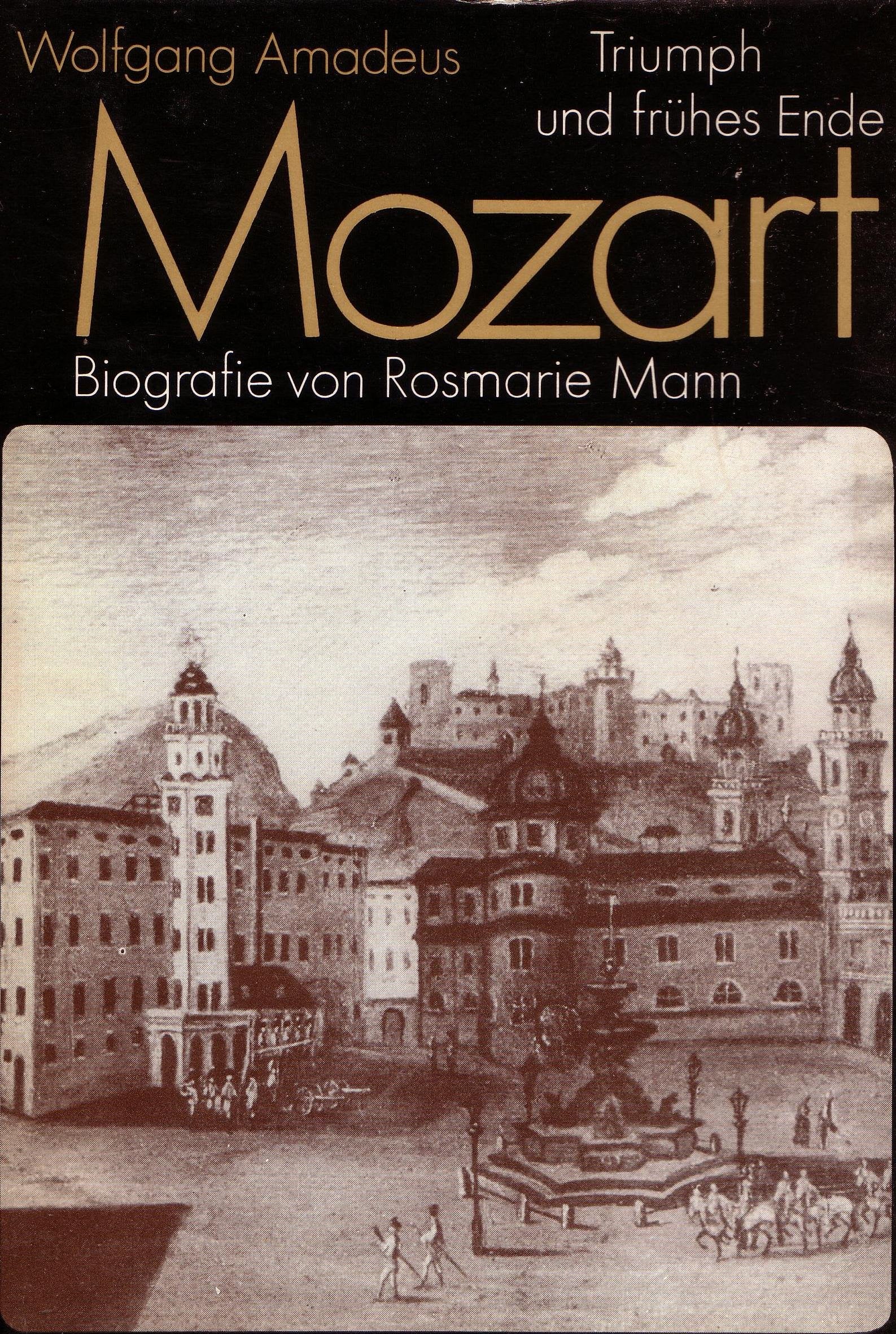 Wolfgang Amadeus Mozart: Triumph und frühes Ende. Biografie Pop culture