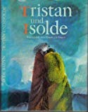 Tristan und Isolde: Nach Gottfried von Strassburg erzählt Books