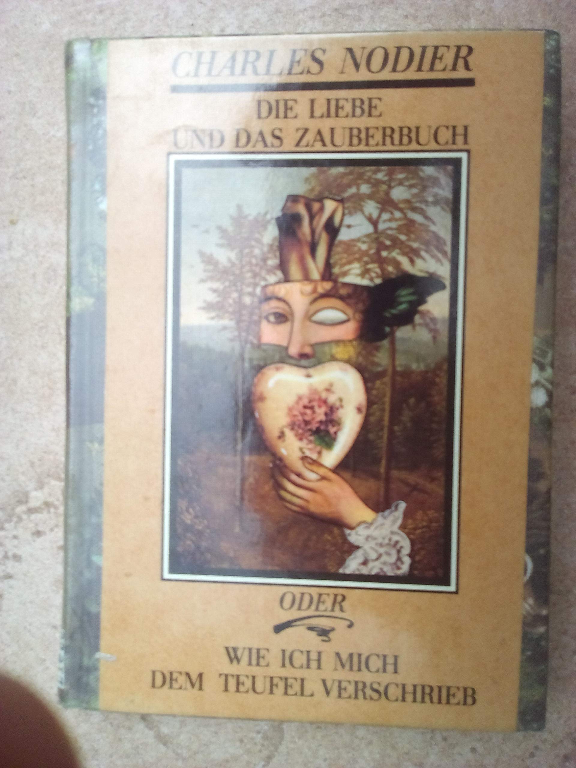 Die Liebe und das Zauberbuch: Oder wie ich mich dem Teufel verschrieb (Die schönsten Liebesgeschichten aus aller Welt in Einzelausgaben) Books