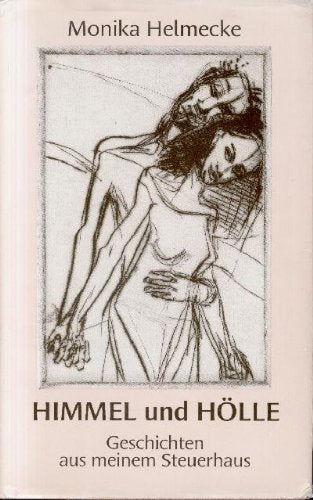 Himmel und Hölle: Geschichten aus meinem Steuerhaus Religion & Esotericism