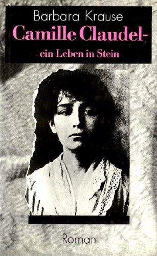 Product Image: Camille Claudel - ein Leben in Stein