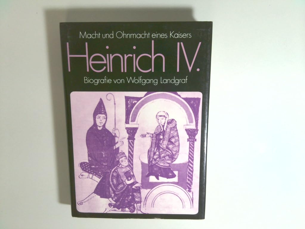 Heinrich IV.: Macht und Ohnmacht eines Kaisers. Biografie Memories