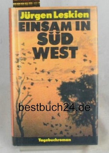 Einsam in Südwest: Tagebuchroman Books