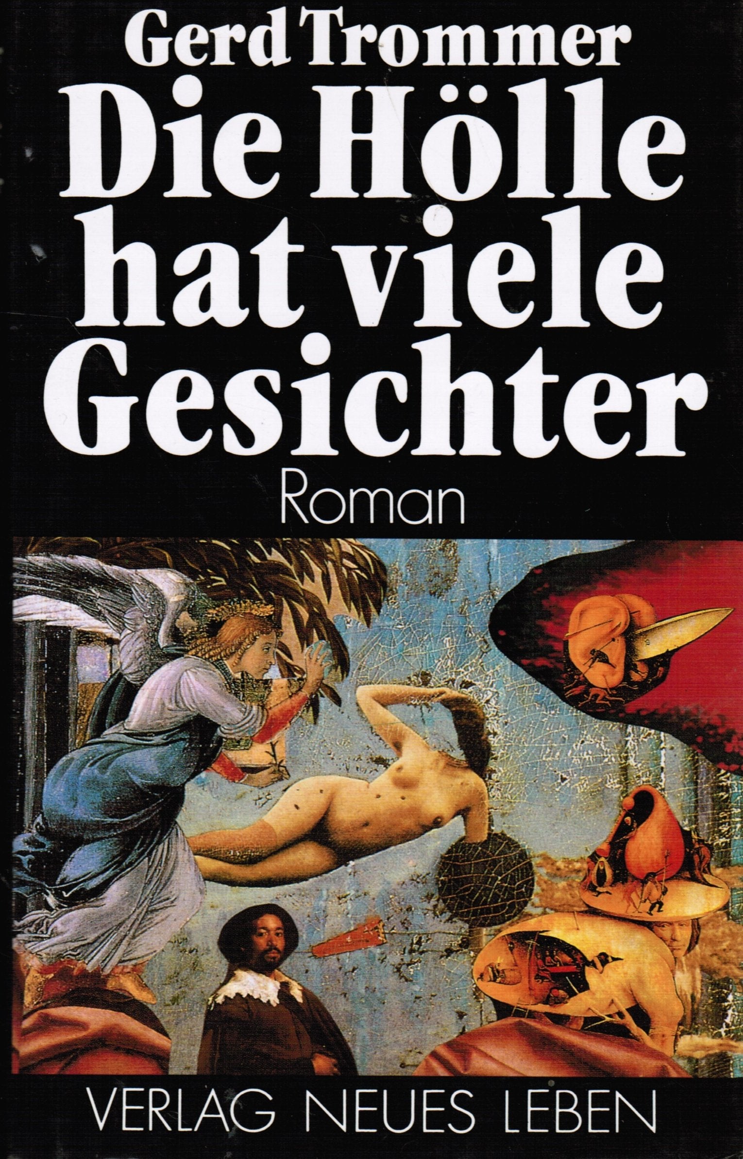 Die Hölle hat viele Gesichter: Roman Politics & History