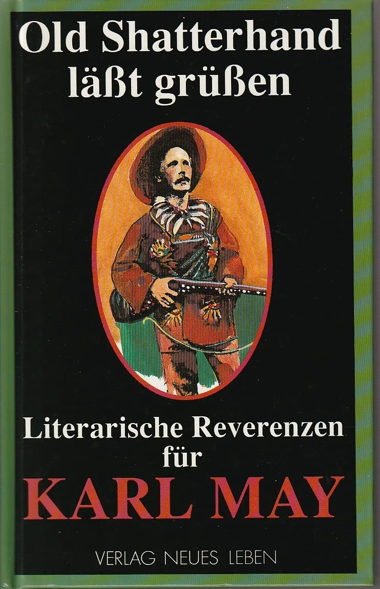 Old Shatterhand lässt grüssen: Literarische Reverenzen für Karl May Books