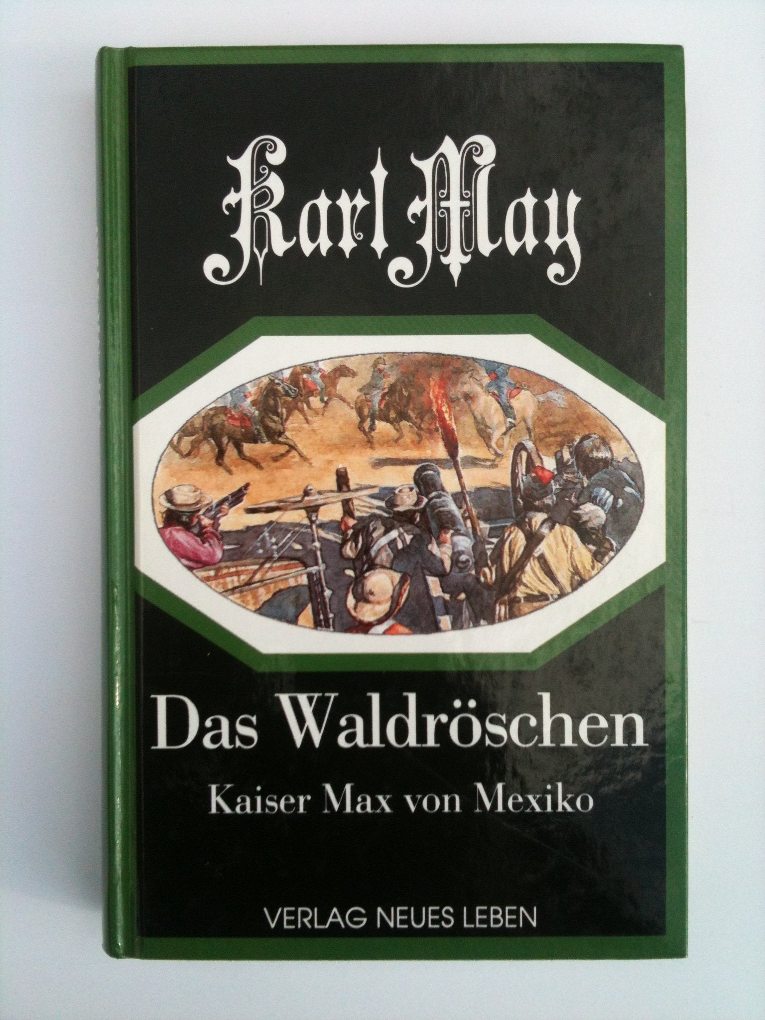 Das Waldröschen oder Die Verfolgung rund um die Erde, Bd.7, Kaiser Max von Mexiko Books