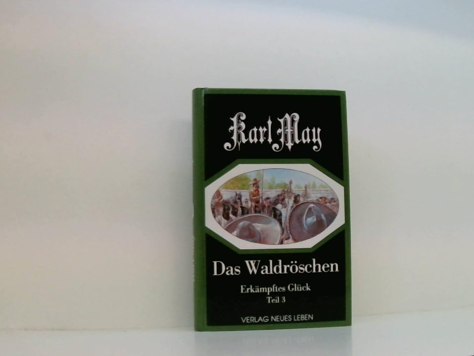 Das Waldröschen oder Die Verfolgung rund um die Erde, Bd.10, Erkämpftes Glück Books