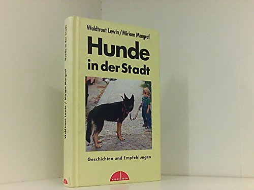Hunde in der grossen Stadt: Geschichten und Empfehlungen Books