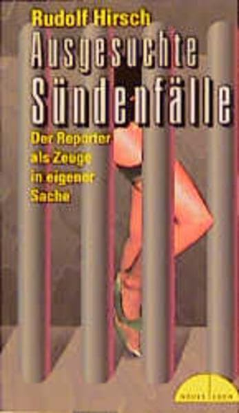Ausgesuchte Sündenfälle: Der Reporter als Zeuge in eigener Sache Legal advice