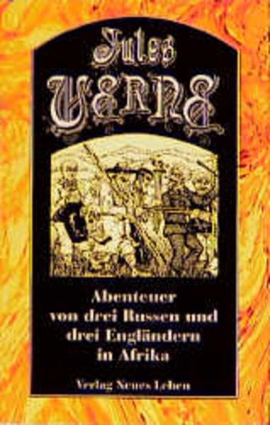 Ausgewählte Werke in Einzelausgaben / Abenteuer von drei Russen und drei Engländern in Afrika Fantasy & Sci-Fi