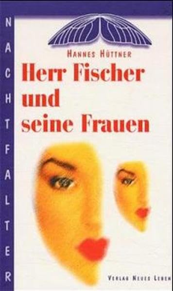 Herr Fischer und seine Frauen: Der Mann, der aus dem Dschungel kam (Nachtfalter) Books