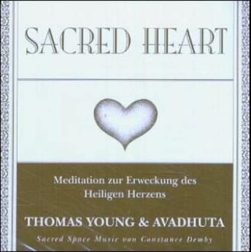 Sacred Heart: Meditationen zur Erweckung des Heiligen Herzens Religion & Esotericism