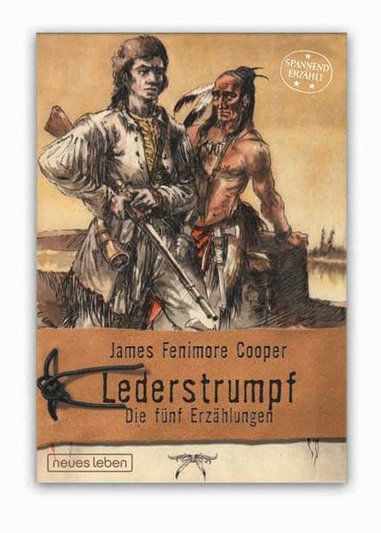 Spannend Erzählt: Lederstrumpf: Die fünf Erzählungen Fantasy & Sci-Fi