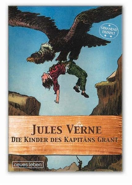 Die Kinder des Kapitäns Grant (Spannend erzählt) Fantasy & Sci-Fi