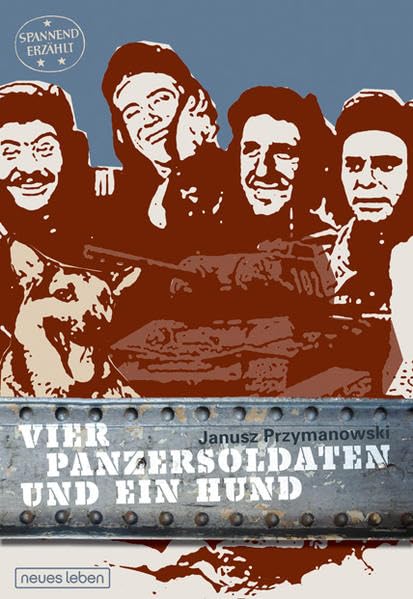 Vier Panzersoldaten und ein Hund (Spannend erzählt) Fantasy & Sci-Fi
